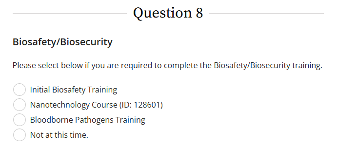 Question 8 - Initial Biosafety Training